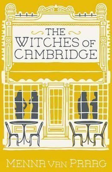 van Praag Menna: The Witches of Cambridge