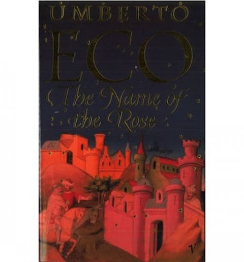 Eco Umberto: The Name of the Rose Eco Umberto: The Name of the Rose