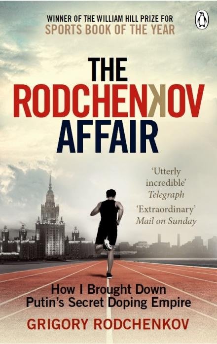 Rodčenkov Grigorij: The Rodchenkov Affair Rodčenkov Grigorij: The Rodchenkov Affair