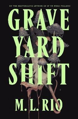 Rio M. L.: Graveyard Shift: the highly anticipated new book by the author of the BookT Rio M. L.: Graveyard Shift: the highly anticipated new book by the author of the BookT