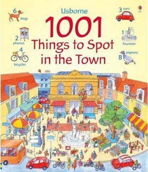 Milbourneová Anna: 1001 Things to Spot In the Town