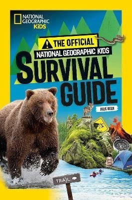 Beer Julie: Official National Geographic Kids Survival Guide