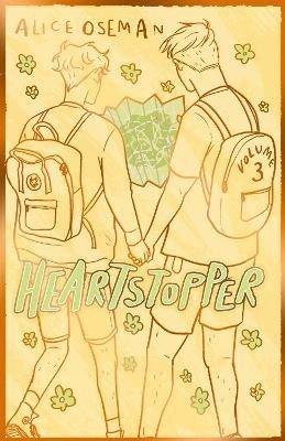 Osemanová Alice: Heartstopper Volume 3: The bestselling graphic novel, now on Netflix!