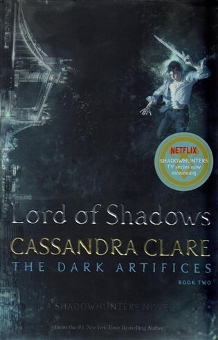 Clareová Cassandra: Lord of Shadows (The Dark Artifices 2)