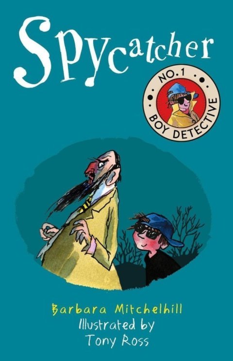 Mitchelhill Barbara: Spycatcher: No. 1 Boy Detective