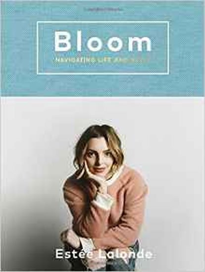 Lalonde Estee: Bloom: Navigating Life And Style