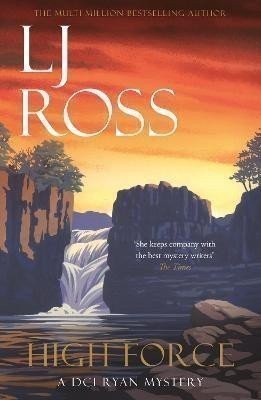 Ross LJ: High Force: A DCI Ryan Mystery