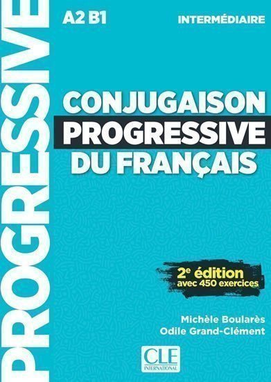 Boularés Michéle: Conjugaison progressive du francais: Intermédiaire Livre