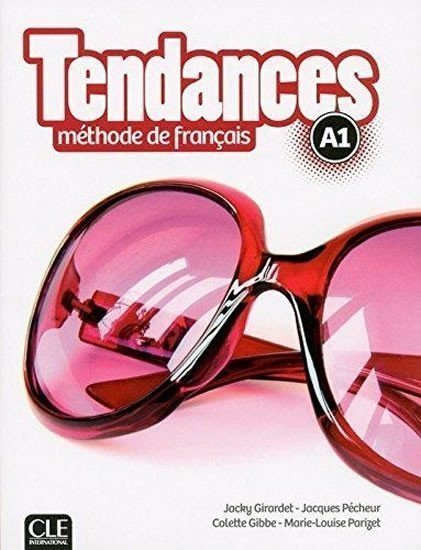Parizet Marie-Louise: Tendances A1: Livre de l´éleve