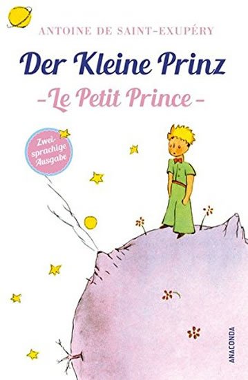 de Saint-Exupéry Antoine: Der kleine Prinz / Le Petit Prince: Zweisprachige Ausgabe Französisch-Deuts