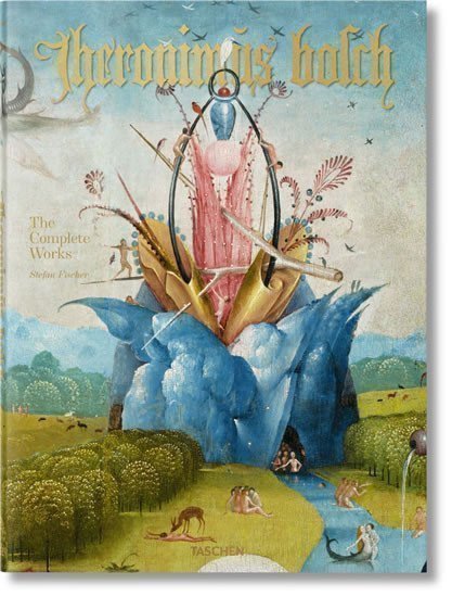 Fischer Stefan: Hieronymus Bosch: Complete Works (trade edition)