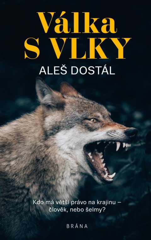 Dostál Aleš: Válka s vlky Dostál Aleš: Válka s vlky