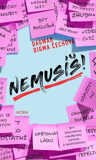 Čechová Dagmar Digma: Nemusíš!