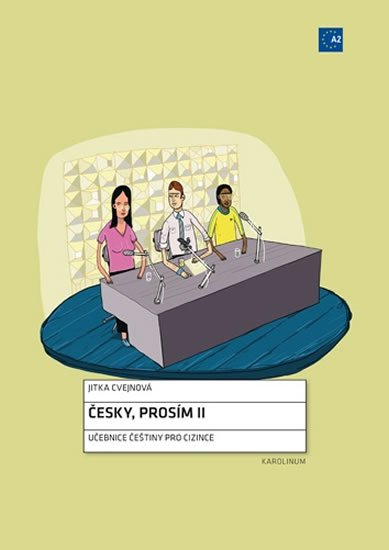 Cvejnová Jitka: Česky, prosím II - Učebnice češtiny pro cizince