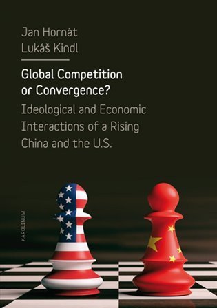 Hornát Jan: Global Competition or Convergence? - Ideological and Economic Interactions 