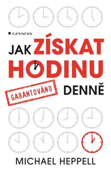 Heppell Michael: Jak získat hodinu denně - garantováno