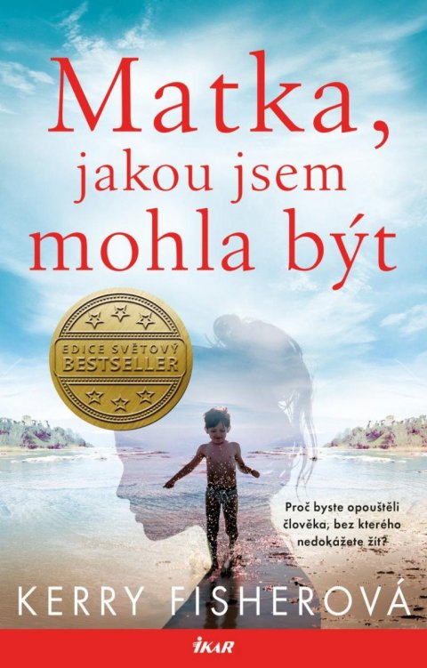 Fisherová Kerry: Matka, jakou jsem mohla být Fisherová Kerry: Matka, jakou jsem mohla být