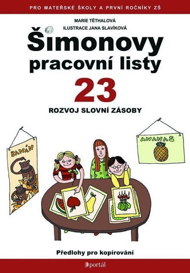 Těthalová Marie: ŠPL 23 - Rozvoj slovní zásoby Těthalová Marie: ŠPL 23 - Rozvoj slovní zásoby