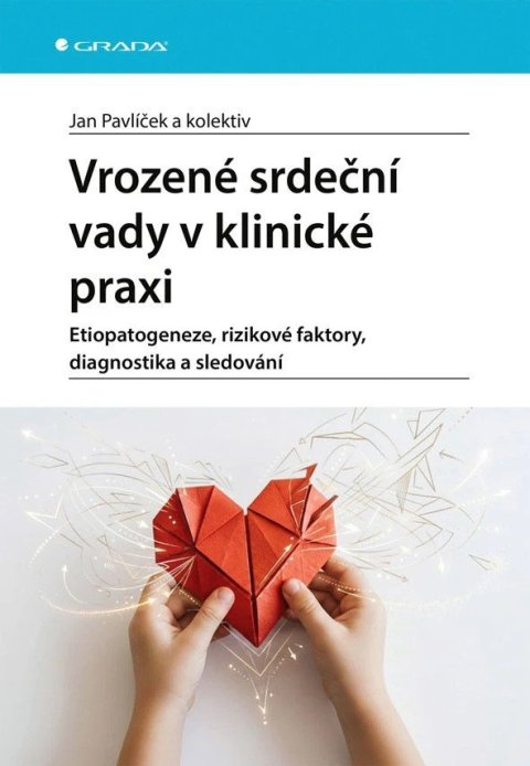 : Vrozené srdeční vady v klinické praxi