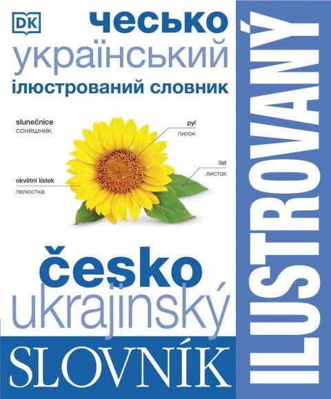 neuveden: Ilustrovaný dvojjazyčný slovník ukrajinsko-český neuveden: Ilustrovaný dvojjazyčný slovník ukrajinsko-český