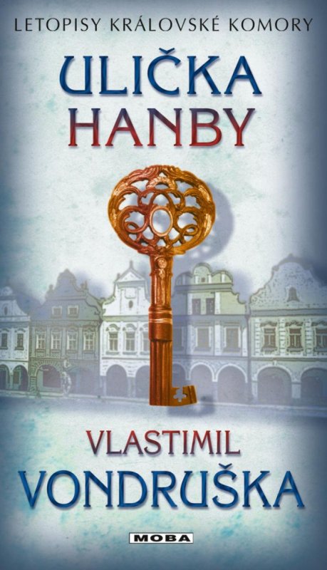 Vondruška Vlastimil: Ulička hanby - Letopisy královské komory