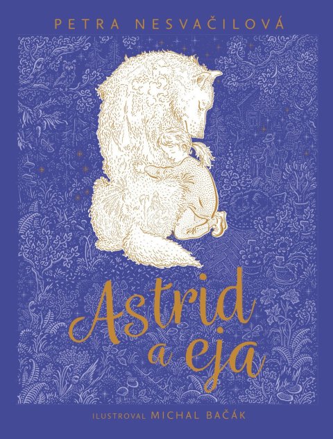 Nesvačilová Petra: Astrid a eja