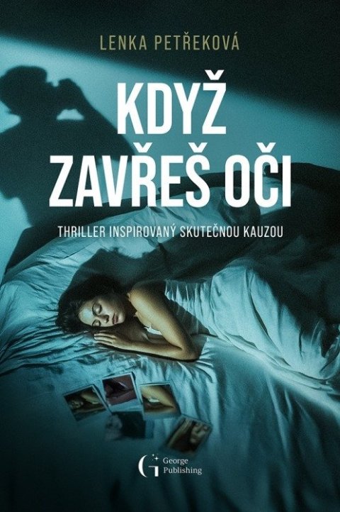 Petřeková Lenka: Když zavřeš oči