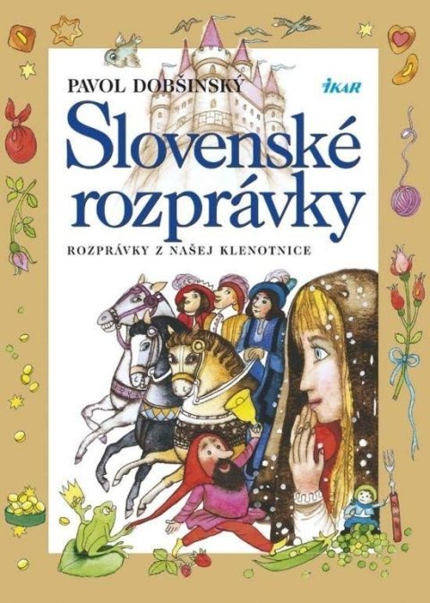 Dobšinský Pavol: Slovenské rozprávky 1.