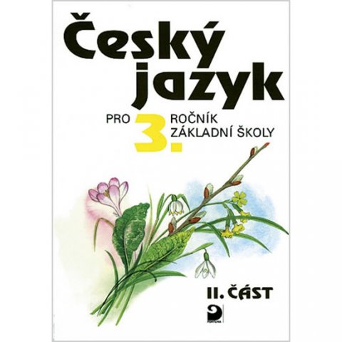 Konopková Ludmila: Český jazyk pro 3. ročník ZŠ - 2. část Konopková Ludmila: Český jazyk pro 3. ročník ZŠ - 2. část