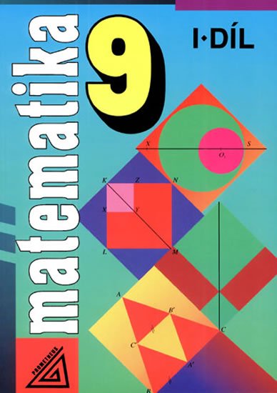 Šarounová Alena: Matematika 9, 1. díl Šarounová Alena: Matematika 9, 1. díl