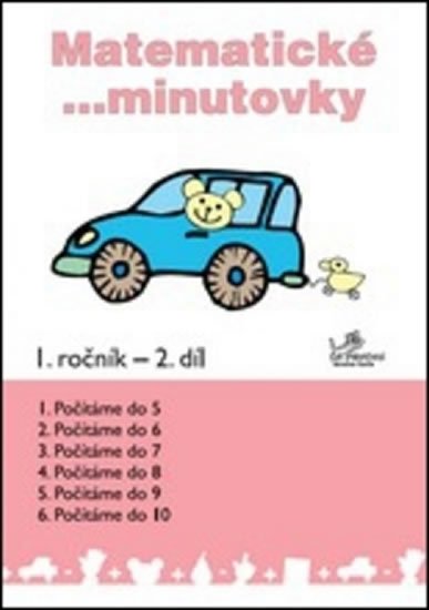 Molnár Josef: Matematické minutovky pro 1. ročník / 2. díl Molnár Josef: Matematické minutovky pro 1. ročník / 2. díl