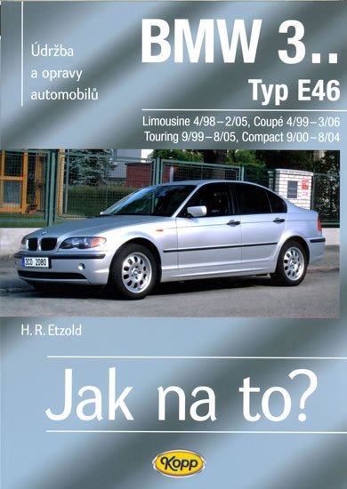 Etzold Hans-Rüdiger: BMW 3.. - Typ E36 - 11/89 - 9/00  Jak na to? [70]