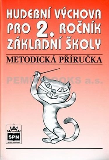 Lišková Marie: Hudební výchova pro 2.ročník základní školy - Metodická příručka