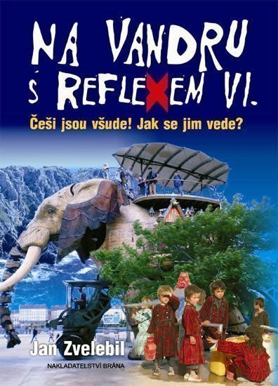 Zvelebil Jan: Na vandru s Reflexem VI.