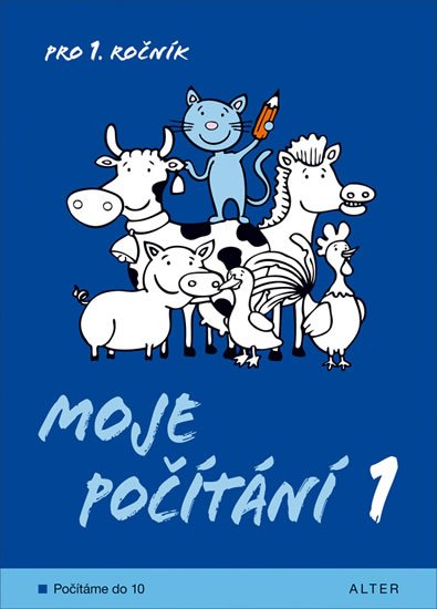 Gebelová Marie: Moje počítání 1 pro 1. ročník ZŠ Gebelová Marie: Moje počítání 1 pro 1. ročník ZŠ