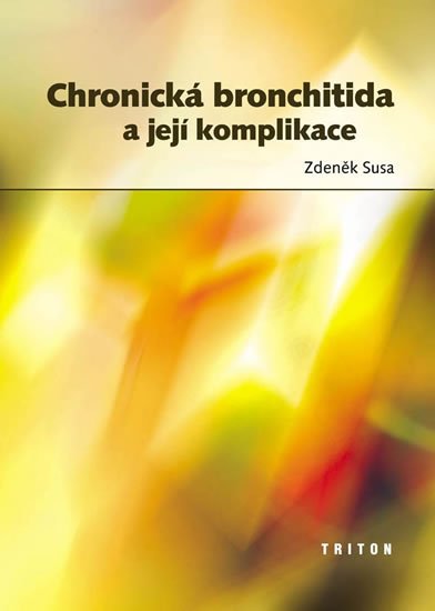 Susa Zdeněk: Chronická bronchititda a její komplikace