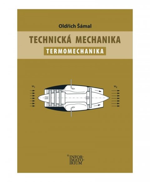 Šámal Oldřich: Technická mechanika – Termomechanika Šámal Oldřich: Technická mechanika – Termomechanika
