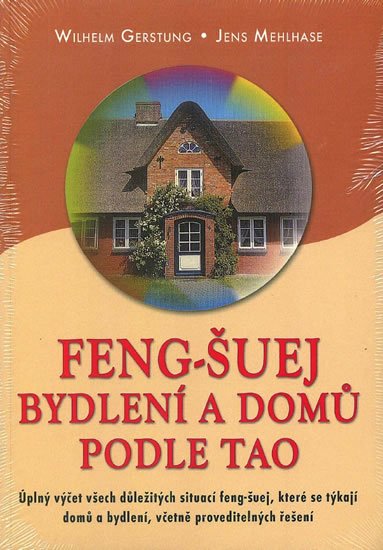Gerstung Wilhelm: Feng-Šuej bydlení a domů podle Tao