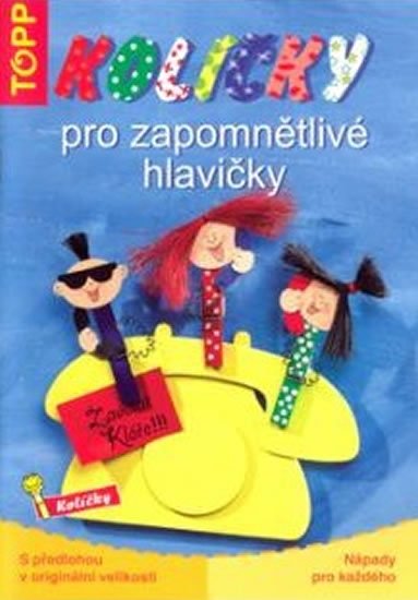neuveden: Kolíčky pro zapomnětlivé hlavičky