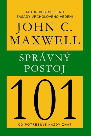 Maxwell John C.: Správný postoj 101