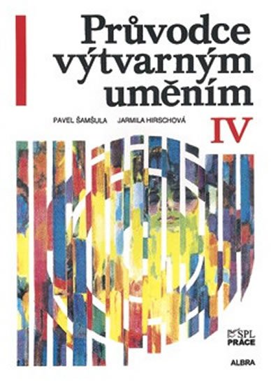 Šamšula Pavel: Průvodce výtvarným uměním 4