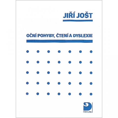 Jošt Jiří: Oční pohyby, čtení, dyslexie