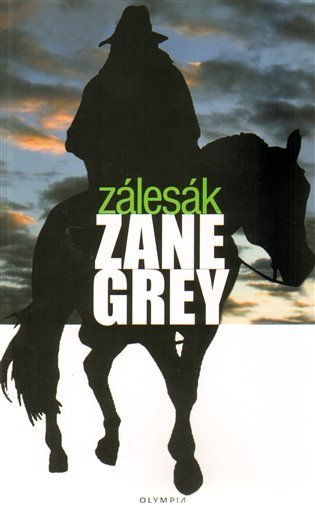 Grey Zane Loren: Zálesák