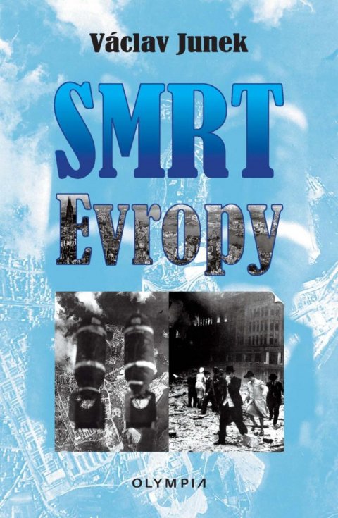 Junek Václav: Smrt Evropy Junek Václav: Smrt Evropy