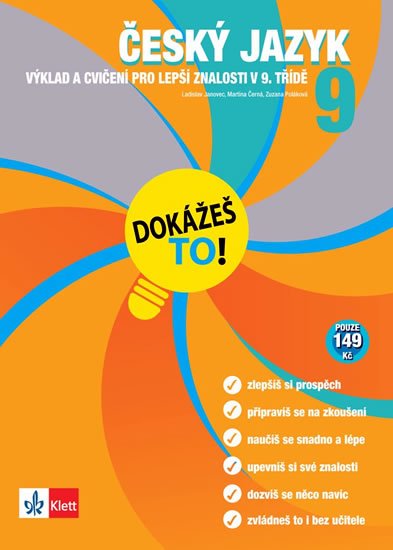 kolektiv autorů: Český jazyk 9 - Dokážeš to! - Výklad a cvičení pro lepší znalosti v 9. tříd