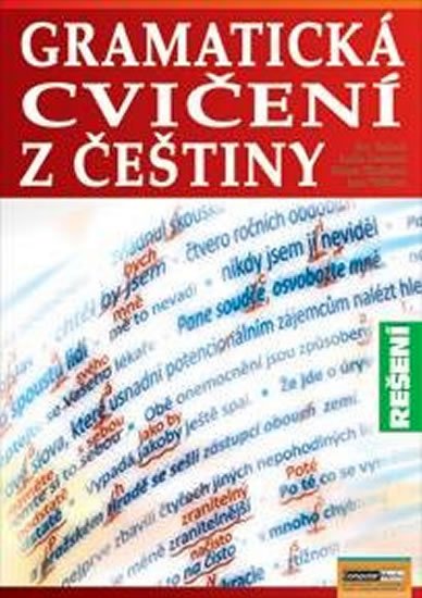 Tinková a kolektiv Eva: Gramatická cvičení z češtiny - Řešení Tinková a kolektiv Eva: Gramatická cvičení z češtiny - Řešení