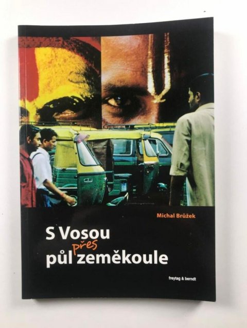 Brůžek Michal: S Vosou přes půl zeměkoule Brůžek Michal: S Vosou přes půl zeměkoule