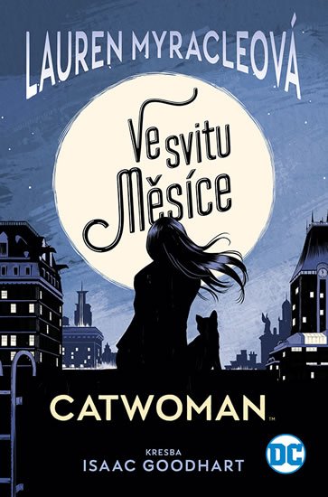 Myracleová Lauren: Catwoman - Ve svitu Měsíce