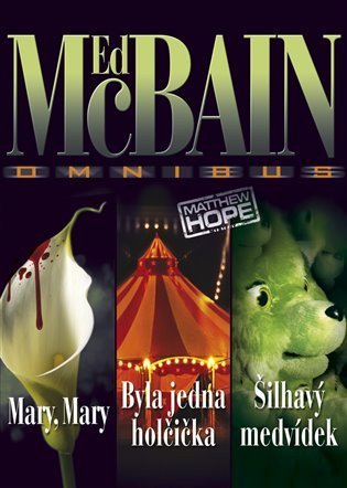 McBain Ed: Mary, Mary, Byla jedna holčička, Šilhavý medvídek