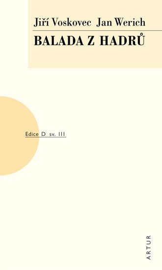 Voskovec Jiří, Werich Jan,: Balada z hadrů Voskovec Jiří, Werich Jan,: Balada z hadrů